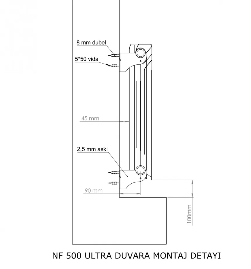 Wellini VST Plus 500 duvara montaj detayı: 8 mm dübel, 5x50 vida, 2,5 mm askı, 45 mm duvar mesafesi, 100 mm yerden yükseklik